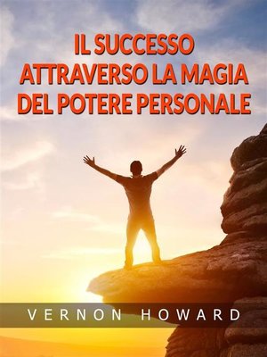 cover image of Il Successo attraverso la Magia del Potere personale (Tradotto)